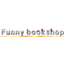 Ｆｕｎｎｙ ｂｏｏｋｓｈｏｐ ()