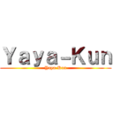 Ｙａｙａ－Ｋｕｎ (Yaya-Kun)