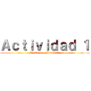 Ａｃｔｉｖｉｄａｄ １ (Visita a... ¿Paradis? )