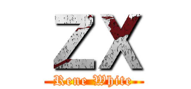 ＺＸ (Rene White)