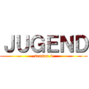 ＪＵＧＥＮＤ (season 4)