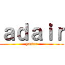 ａｄａｉｒ (yasar)