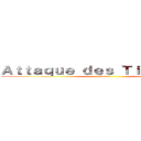 Ａｔｔａｑｕｅ ｄｅｓ Ｔｉｔａｎｓ ＦＲ (Amino)