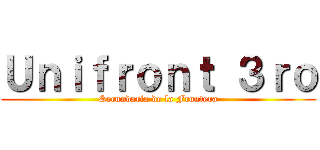 Ｕｎｉｆｒｏｎｔ ３ｒｏ (Secundaria de la Frontera)