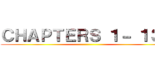 ＣＨＡＰＴＥＲＳ １－ １３９ ()