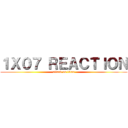 １Ｘ０７ ＲＥＡＣＴＩＯＮ (attack on titan)