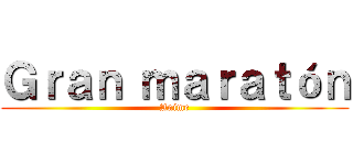 Ｇｒａｎ ｍａｒａｔóｎ (Anime)