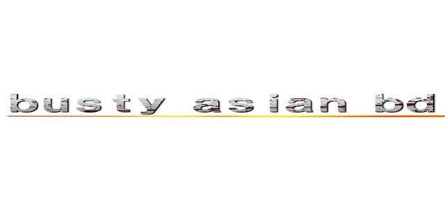 ｂｕｓｔｙ ａｓｉａｎ ｂｄｓｍ ｈａｎｄｊｏｂ ｓｅｒｖｉｃｅ (attack on titan)