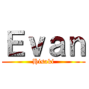 Ｅｖａｎ (Hisaki)