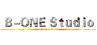  Ｂ－ＯＮＥ Ｓｔｕｄｉｏ  (attack on titan)