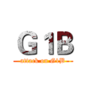 Ｇ１Ｂ (attack on G1B)
