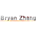 Ｂｒｙａｎ Ｚｈａｎｇ (Characters & Characterization)