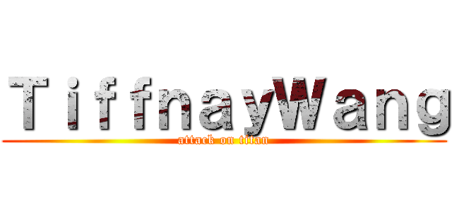 ＴｉｆｆｎａｙＷａｎｇ (attack on titan)