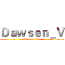 Ｄａｗｓｅｎ＿Ｖ (attack on titan)
