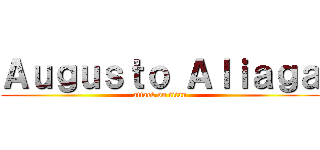 Ａｕｇｕｓｔｏ Ａｌｉａｇａ (attack on titan)