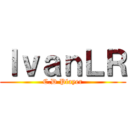 ＩｖａｎＬＲ (C.D Player)