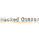 Ｈａｃｋｅｄ Ｑｕａｘｅｒ (attack on titan)