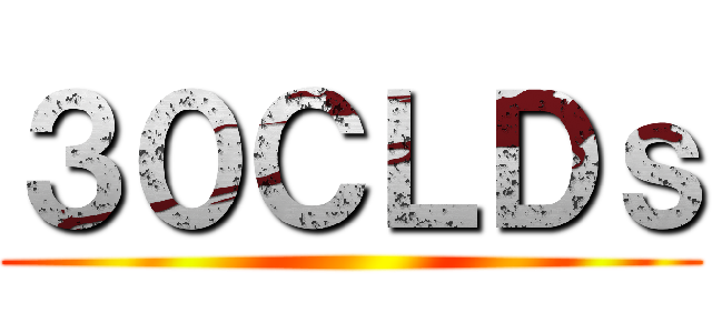 ３０ＣＬＤｓ ()