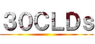 ３０ＣＬＤｓ ()