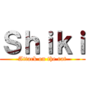 Ｓｈｉｋｉ (Attack on the rat)