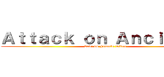 Ａｔｔａｃｋ ｏｎ Ａｎｃｉｅｎｔｓ (Levi vs Female Titan)