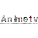 Ａｎｉｍｅｔｖ (coming soon)