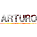 ＡＲＴＵＲＯ (es bien gay)