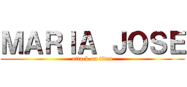 ＭＡＲＩＡ ＪＯＳＥ (attack on titan)