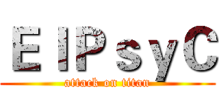 ＥｌＰｓｙＣ (attack on titan)