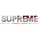 ＳＵＰＲＥＭＥ (attack on titan)