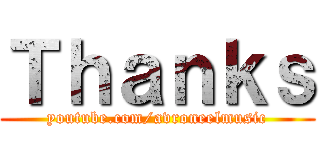 Ｔｈａｎｋｓ (youtube.com/avroneelmusic)