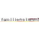 ｆａｍｉｌｉｅｎｓｔａｍｍｂａｕｍ ()