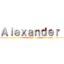 Ａｌｅｘａｎｄｅｒ  (DB)