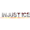 ＩＮＪＵＳＴＩＣＥ (2022)