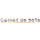 Ｃａｒｎｅｔ ｄｅ ｎｏｔｅｓ (Titans et Autres)