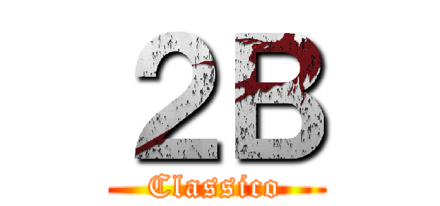 ２Ｂ (Classico)