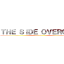ＴＨＥ ＳＩＤＥ ＯＶＥＲＯＤＡ (cross over)