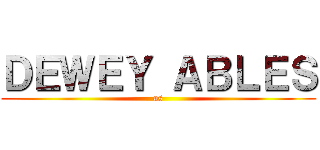 ＤＥＷＥＹ ＡＢＬＥＳ (as)