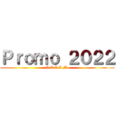 Ｐｒｏｍｏ ２０２２ (C.E.C.A.M.)