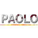 ＰＡＯＬＯ (attack on titan)