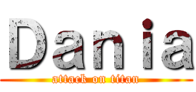Ｄａｎｉａ (attack on titan)