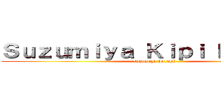 Ｓｕｚｕｍｉｙａ Ｋｉｐｉ Ｈａｒｕｈｉ (suzumiya haruhi)