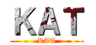 ＫＡＴ (KAT)