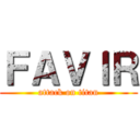 ＦＡＶＩＲ (attack on titan)