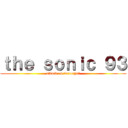 ｔｈｅ ｓｏｎｉｃ ９３ (attack on terroryst)