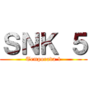 ＳＮＫ ５ (Temporada 1)