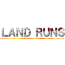 ＬＡＮＤ ＲＵＮＳ (attack on titan)