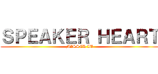 ＳＰＥＡＫＥＲ ＨＥＡＲＴ (MISSED IT)