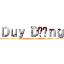 Ｄｕｙ Ｄươｎｇ (Chung tay vì box IT)