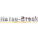 Ｎａｔｓｕ－Ｂｒｅａｋ (el atake del sacro)